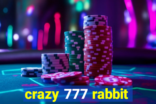 crazy 777 rabbit